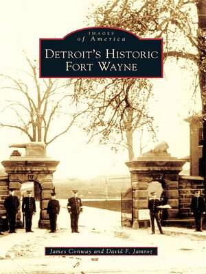 cover image of Detroit's Historic Fort Wayne